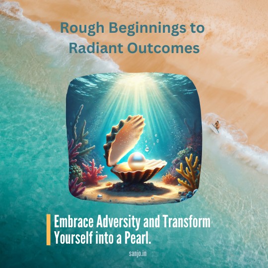 Rough Beginnings to Radiant Outcomes